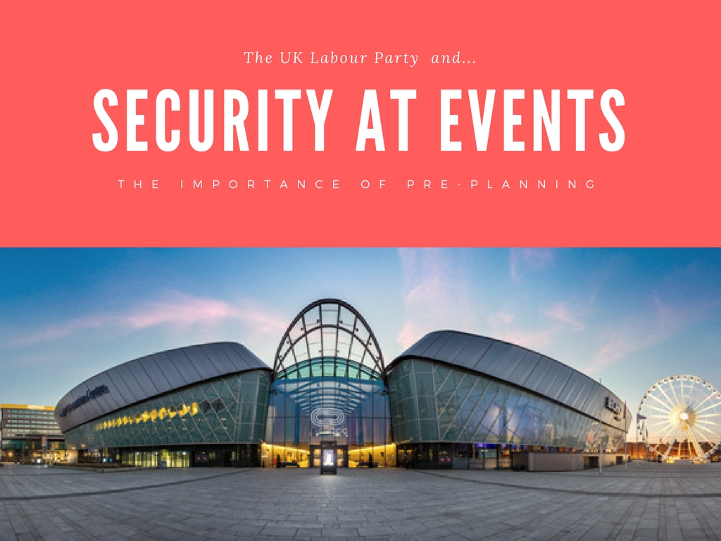 UK Labour Party’s event security woes show the importance of planning