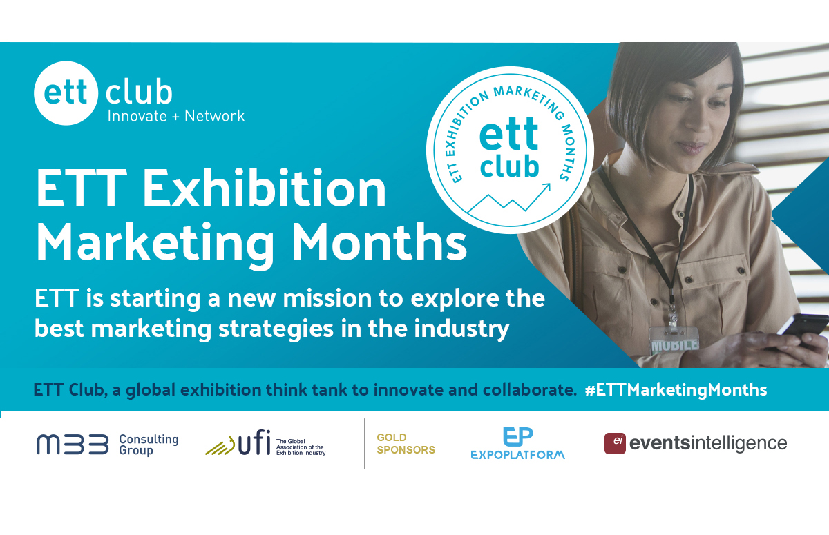 New exhibition Marketing Months project launched by ETT Club